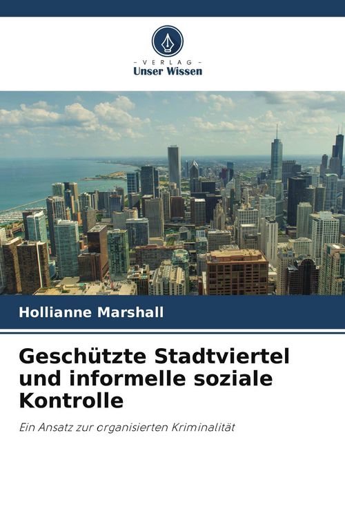 Produktbild: Gesch&uuml;tzte Stadtviertel und informelle soziale Kontrolle