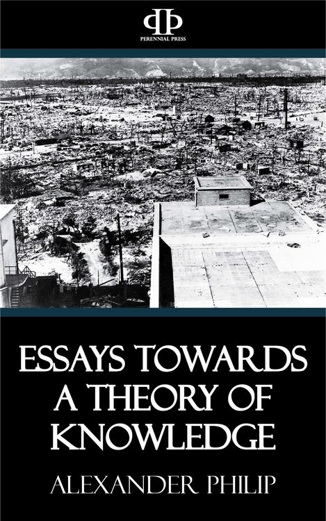 Produktbild: Essays Towards a Theory of Knowledge