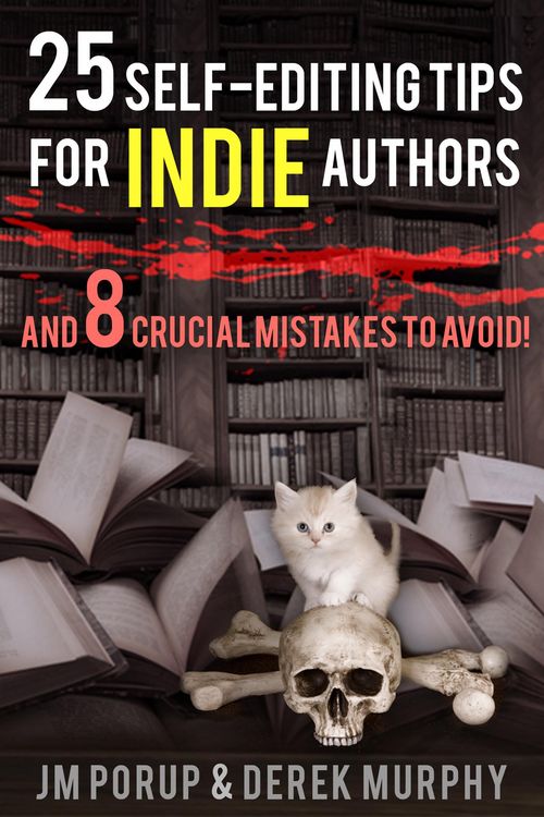 Produktbild: 25 Self Editing Tips for Indie Authors (And 8 Crucial Mistakes to Avoid)