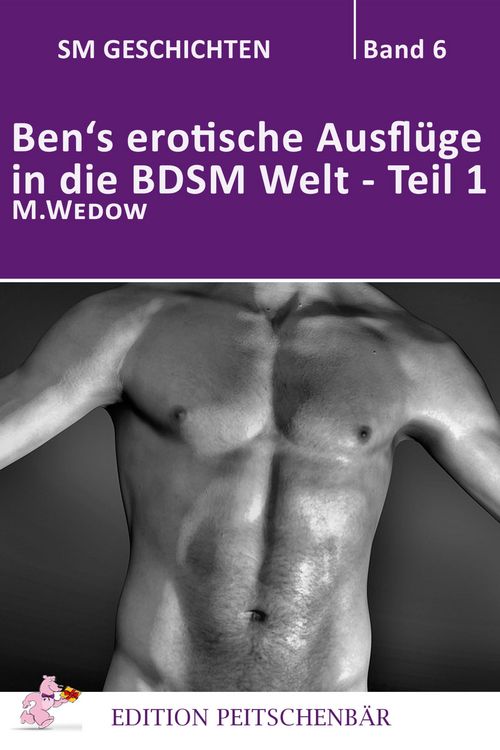 Produktbild: Ben's erotische Aufl&uuml;ge in die BDSM Welt - Teil 1