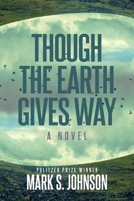 Produktbild: Though the Earth Gives Way