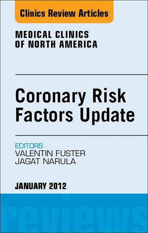 Produktbild: Coronary Risk Factors Update, An Issue of Medical Clinics