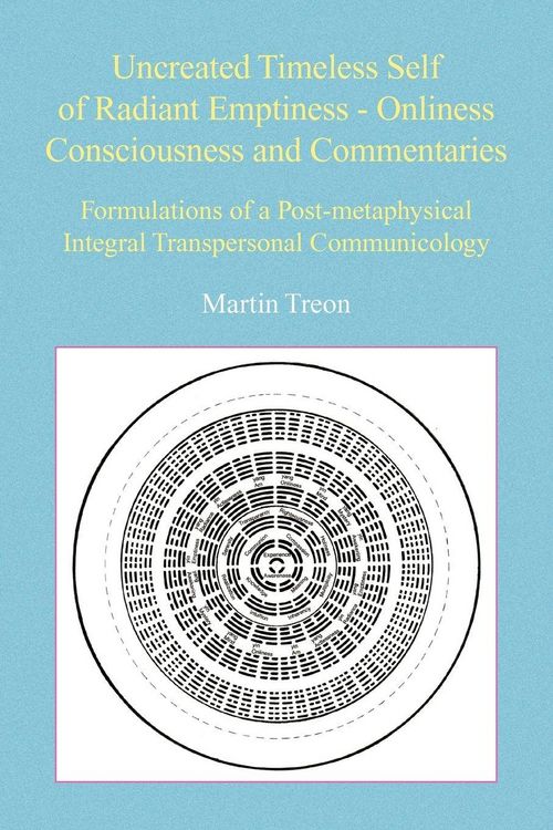 Produktbild: Uncreated Timeless Self of Radiant Emptiness - Onliness Consciousness and Commentaries