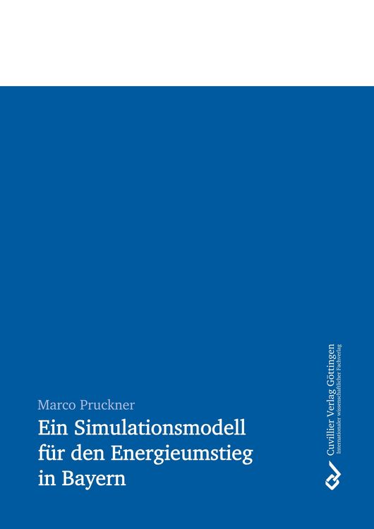 Produktbild: Ein Simulationsmodell f&uuml;r den Energieumstieg in Bayern