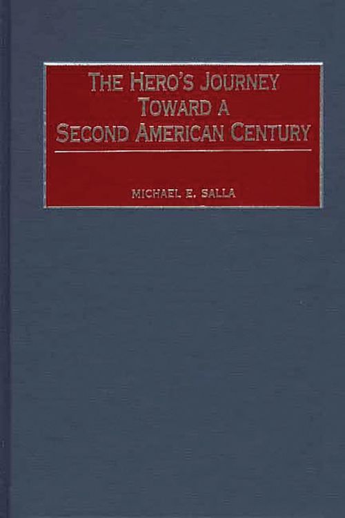 Produktbild: The Hero's Journey Toward a Second American Century