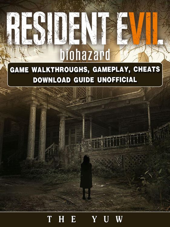 Produktbild: Resident Evil Biohazard Game Walkthroughs, Gameplay, Cheats Download Guide Unofficial