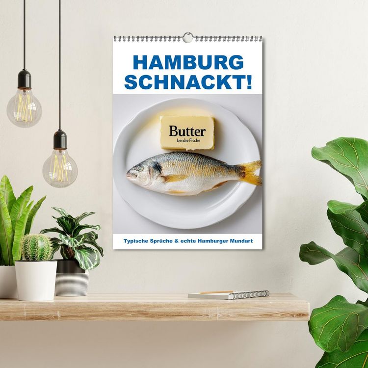 Produktbild: Hamburg schnackt! Typische Spr&uuml;che und echte Hamburger Mundart (Wandkalender 2026 DIN A3 hoch), CALVENDO Monatskalender