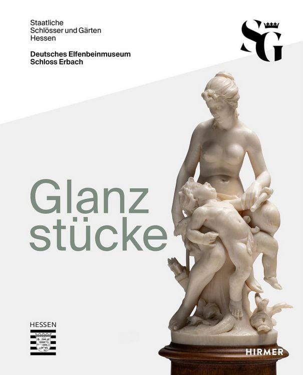 Produktbild: Glanzst&uuml;cke. Deutsches Elfenbeinmuseum Schloss Erbach