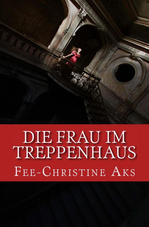 Produktbild: Die Frau im Treppenhaus
