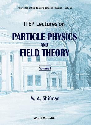 Produktbild: Itep Lectures on Particle Physics and Field Theory (in 2 Volumes)