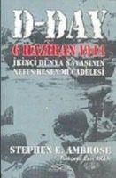 Produktbild: D- Day 6 Haziran 1944 Ii. D&uuml;nya Sabasinin Nefes Kesen M&uuml;cadelesi
