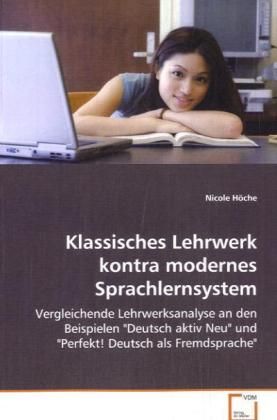 Produktbild: H&ouml;che Nicole: Klassisches Lehrwerk kontra modernes Sprachler