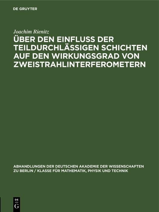 Produktbild: &Uuml;ber den Einflu&szlig; der teildurchl&auml;ssigen Schichten auf den Wirkungsgrad von Zweistrahlinterferometern