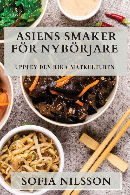 Produktbild: Asiens Smaker F&ouml;r Nyb&ouml;rjare