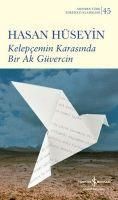 Produktbild: Kelepcemin Karasinda Bir Ak G&uuml;vercin