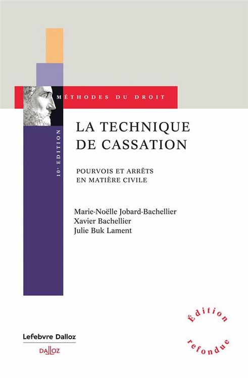 Produktbild: La Technique de Cassation: Pourvois et Arrets en Matiere Civile 10e