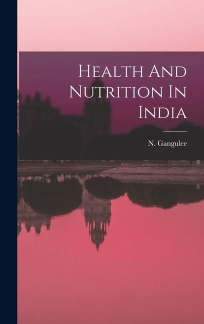 Produktbild: Health And Nutrition In India
