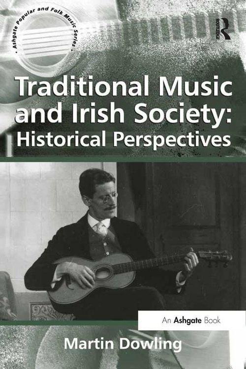 Produktbild: Traditional Music and Irish Society: Historical Perspectives