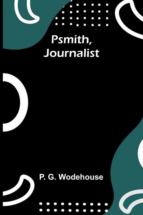 Produktbild: Psmith, Journalist