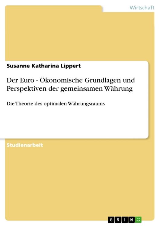 Produktbild: Der Euro - &Ouml;konomische Grundlagen und Perspektiven der gemeinsamen W&auml;hrung