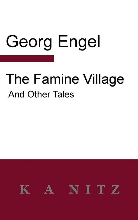 Produktbild: The Famine Village and Other Tales