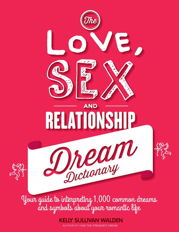 Produktbild: The Love, Sex, and Relationship Dream Dictionary