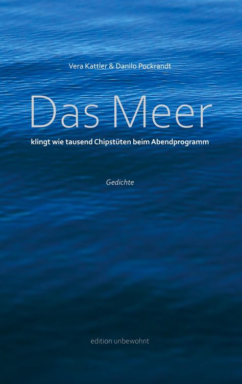 Produktbild: Das Meer klingt wie tausend Chipst&uuml;ten beim Abendprogramm