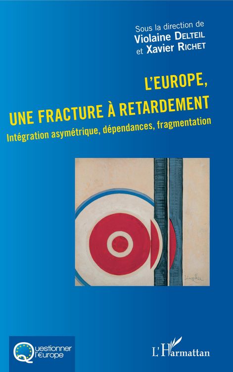 Produktbild: L'Europe, une fracture &agrave; retardement