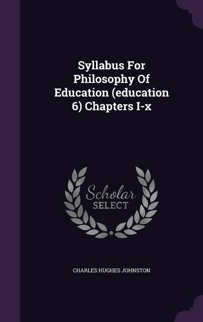 Produktbild: Syllabus For Philosophy Of Education (education 6) Chapters I-x
