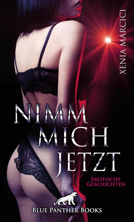 Produktbild: Nimm mich jetzt | Erotische Geschichten