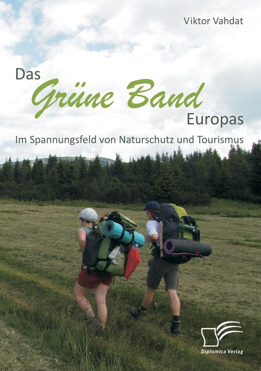 Produktbild: Das Gr&uuml;ne Band Europas: Im Spannungsfeld von Naturschutz und Tourismus