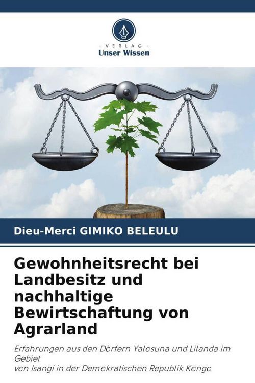 Produktbild: Gewohnheitsrecht bei Landbesitz und nachhaltige Bewirtschaftung von Agrarland