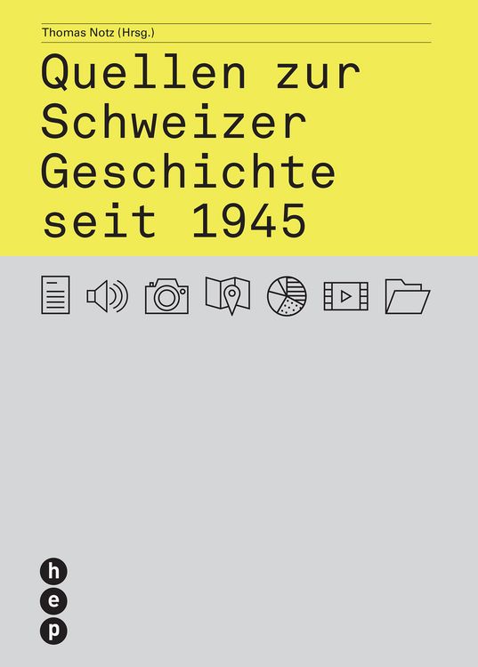 Produktbild: Quellen zur Schweizer Geschichte seit 1945