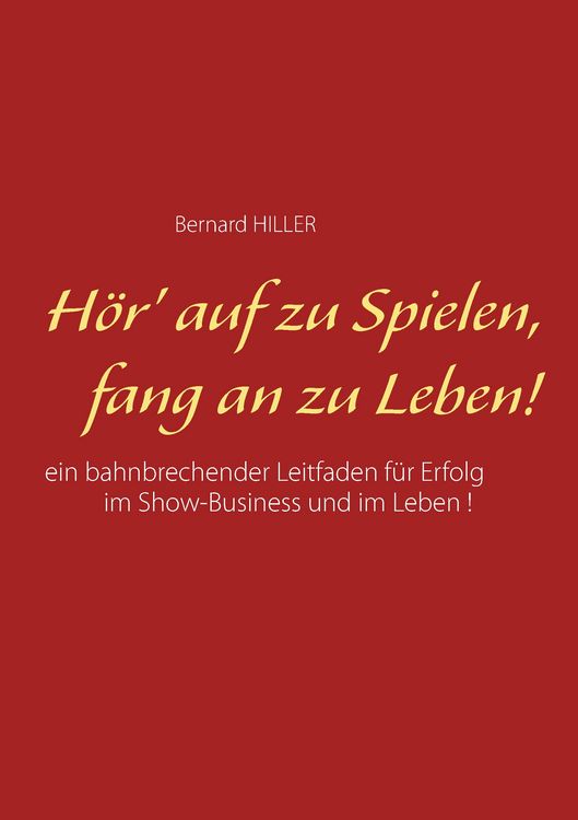 Produktbild: H&ouml;r' auf zu spielen, fang an zu leben!