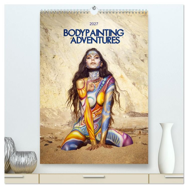 Produktbild: Bodypainting Adventures - Farbe auf nackter Haut (hochwertiger Premium Wandkalender 2027 DIN A2 hoch), Kunstdruck in Hochglanz