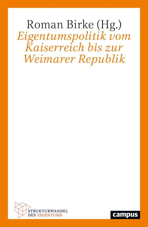 Produktbild: Eigentumspolitik vom Kaiserreich bis zur Weimarer Republik