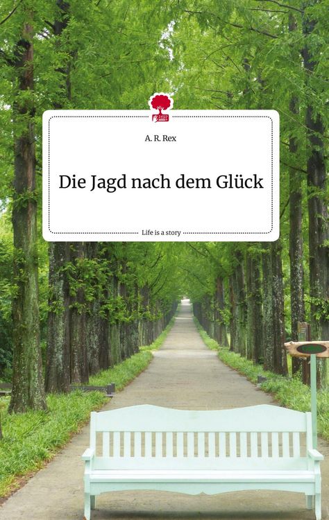 Produktbild: Die Jagd nach dem Gl&uuml;ck. Life is a Story - story.one