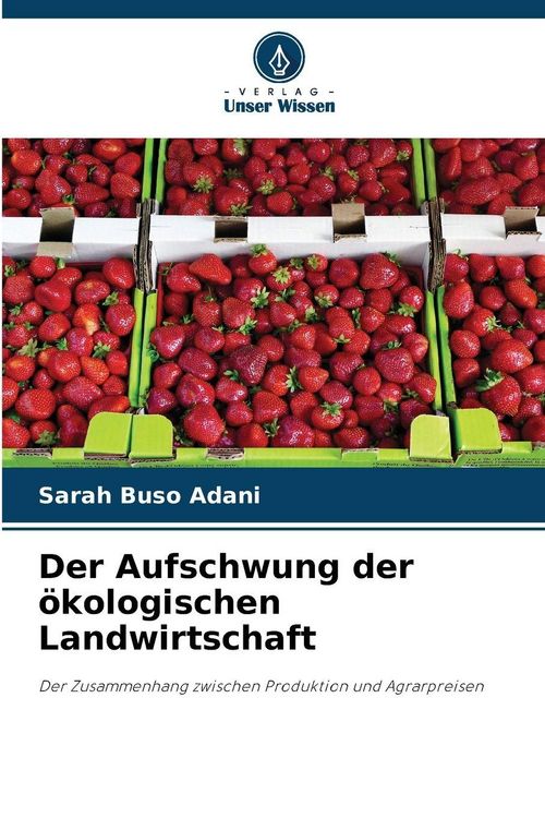 Produktbild: Der Aufschwung der &ouml;kologischen Landwirtschaft