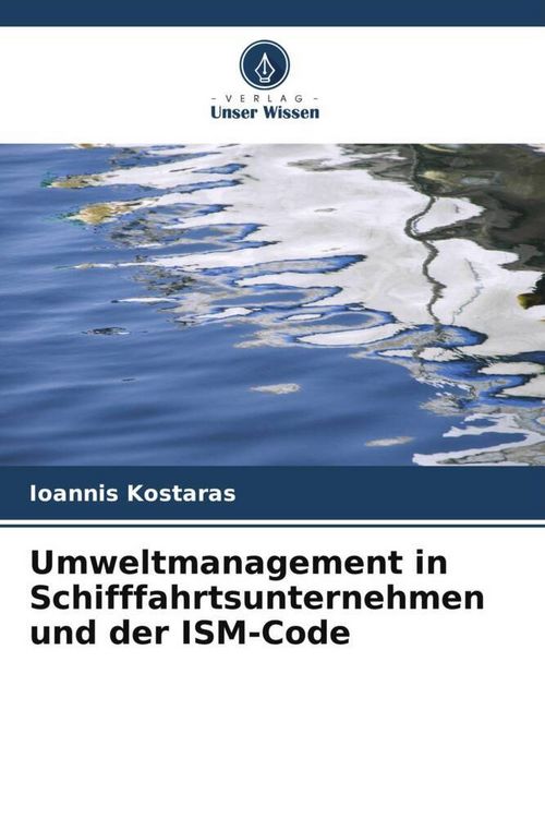 Produktbild: Umweltmanagement in Schifffahrtsunternehmen und der ISM-Code