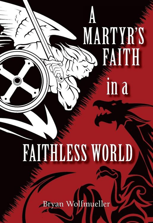 Produktbild: A Martyr's Faith in a Faithless World