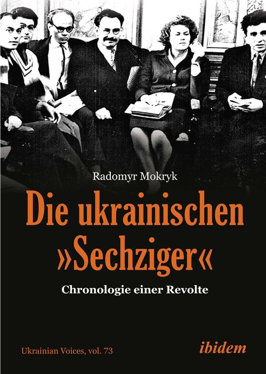 Produktbild: Die ukrainischen &raquo;Sechziger&laquo;