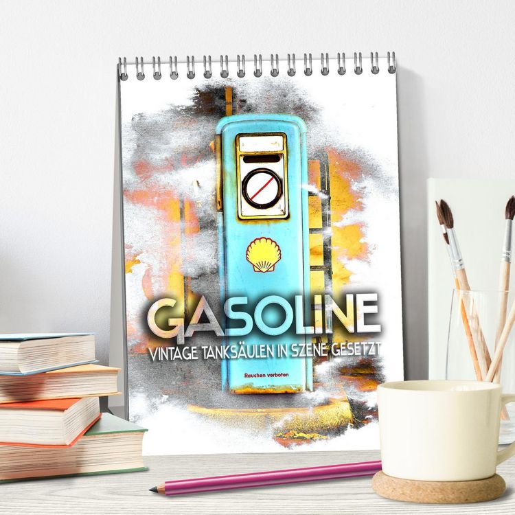 Produktbild: Gasoline - Vintage Tanks&auml;ulen in Szene gesetzt (Tischkalender 2026 DIN A5 hoch), CALVENDO Monatskalender