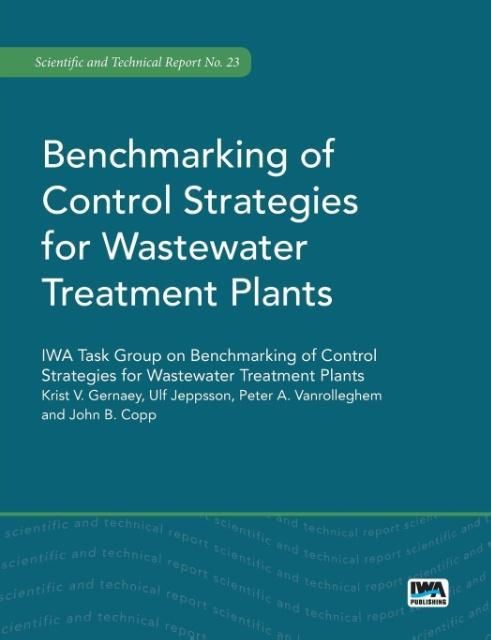 Produktbild: Benchmarking of Control Strategies for Wastewater Treatment Plants