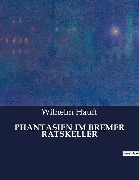 Produktbild: PHANTASIEN IM BREMER RATSKELLER