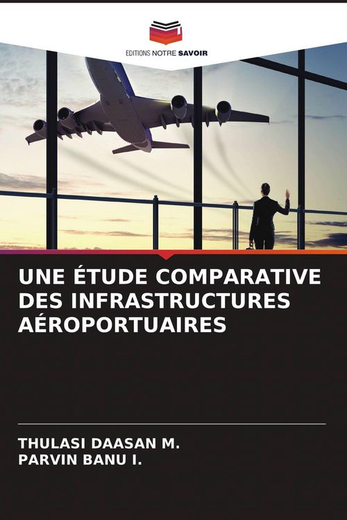 Produktbild: Une &Eacute;tude Comparative des Infrastructures A&eacute;roportuaires