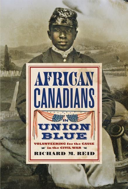 Produktbild: Reid, R: African Canadians in Union Blue
