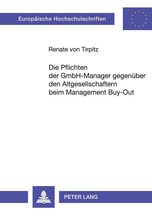 Produktbild: Die Pflichten der GmbH-Manager gegen&uuml;ber den Altgesellschaftern beim Management Buy-Out