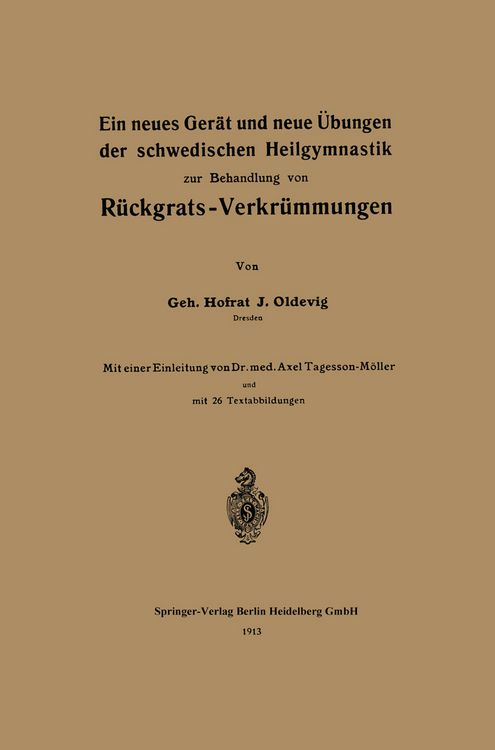 Produktbild: Ein neues Ger&auml;t und neue &Uuml;bungen der schwedischen Heilgymnastik zur Behandlung von R&uuml;ckgrats-Verkr&uuml;mmungen