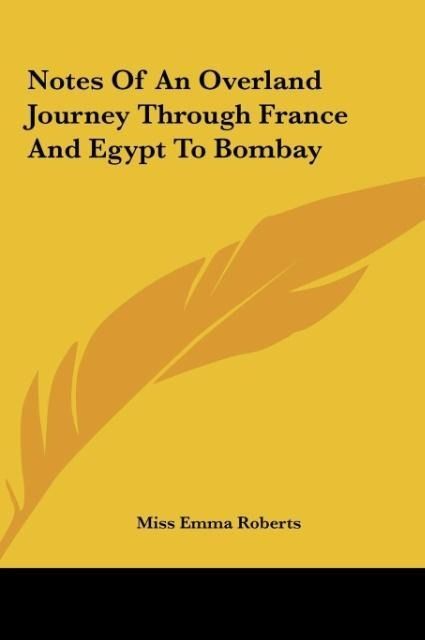 Produktbild: Notes Of An Overland Journey Through France And Egypt To Bombay