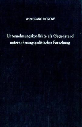 Produktbild: Unternehmenskonflikte als Gegenstand unternehmungspolitischer Forschung.